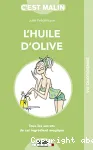 L'huile d'olive, c'est malin