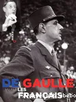 De Gaulle vu par les Francais