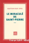 Le miraculé de Saint-Pierre