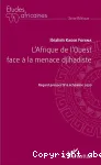 L'Afrique de l'Ouest face à la menace djihadiste