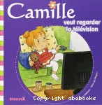 Camille veut regarder la télévision