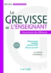 Le Grevisse de l'enseignant : grammaire de référence