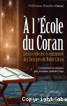 À l'école du Coran : lecture sélective et commentée des sourates du noble Coran