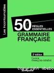 50 règles essentielles, grammaire française