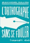 L'orthographe sans se fouler