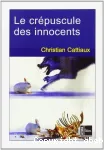 Le crépuscule des innocents