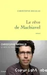 Le rêve de Machiavel