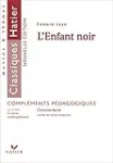 Oeuvres && themes - camara laye : l'enfant noir (fascicule pedagogique)