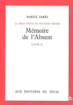 Mémoire de l'absent, Découverte du monde