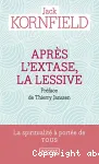 Après l'extase, la lessive : comment la sagesse du coeur se développe sur la voie spirituelle