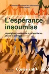 L'espérance insoumise : les religions, moteurs de la réconciliation sociale et politique