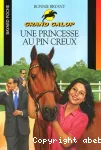 Grand galop. Une princesse au Pin creux