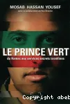 Le prince vert : du Hamas aux services secrets israéliens