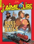 J'aime lire, 504 - Janvier 2019 - Duel sur les rails