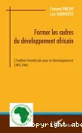 Former les cadres du développement africain : l'Institut panafricain pour le développement