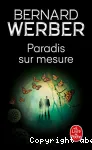 Paradis sur mesure : nouvelles