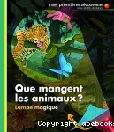 Que mangent les animaux ?