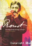 Proust, du temps perdu au temps retrouvé : précieuse collection de lettres et manuscrits