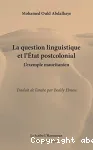 La question linguistique et l'État postcolonial