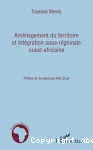 Aménagement du territoire et intégration sous-régionale ouest-africaine