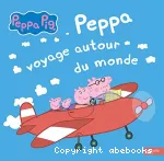 Peppa voyage autour du monde