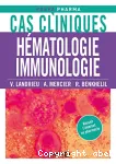 Cas cliniques en hématologie, immunologie