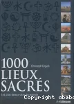 1.000 lieux sacrés : les plus beaux sites du monde