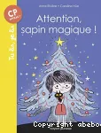 Attention, sapin magique !