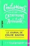 Confessions d'une catastrophe ambulante