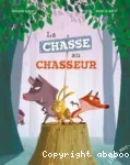 La chasse au chasseur