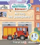 Au feu, les pompiers !