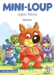 Mini-Loup super-héros