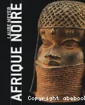 Afrique noire : masques, sculptures, bijoux