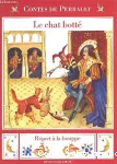 Le Chat botté ; Riquet à la houpe...