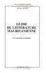 Guide de littérature mauritanienne : une anthologie méthodique