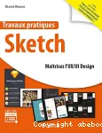 Sketch : maîtrisez l'UX-UI design