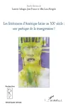 Les littératures en Amérique latine au XXe siècle : une poétique de la transgression ?