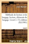 Methode de lecture et de langage, lecture, elements du langage. livret 2. 17e edition - a l'usage de