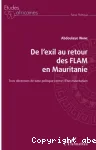 De l'exil au retour des FLAM en Mauritanie