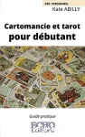 Cartomancie et tarot pour debutant