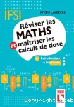 Réviser les maths et maîtriser les calculs de dose