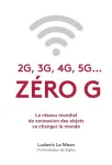Zéro G : 2G, 3G, 4G, 5G...