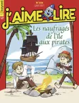 J'aime lire, 534 - Juillet 2021 - Les Naufragés de l'île aux pirates