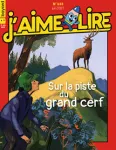 J'aime lire, 533 - Juin 2021 - Sur la piste du grand cerf