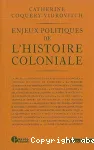 Enjeux politiques de l'histoire coloniale