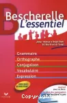 Bescherelle, l'essentiel : pour mieux s'exprimer à l'écrit et à l'oral