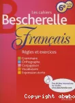 Francais 6e, 11-12 ans : règles et exercices