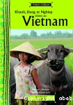 Khanh, Dung et Nghiep vivent au Vietnam