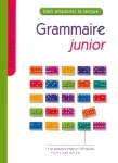 Grammaire junior : bien employer la langue