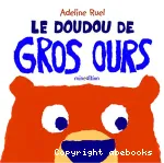 Le doudou du gros ours